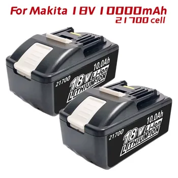 BL1860 Сменная Аккумуляторная Батарея 18V 21700 10.0Ah Для Makita BL1850 BL1840 18-Вольтовые Беспроводные Аккумуляторы Для Электроинструментов