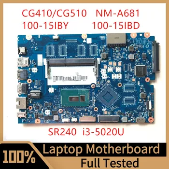 CG410/CG510 NM-A681 Материнская плата Для ноутбука Lenovo 100-15IBY 100-15IBD Материнская плата с процессором SR240 I3-5020U 100% Полностью Протестирована В хорошем состоянии