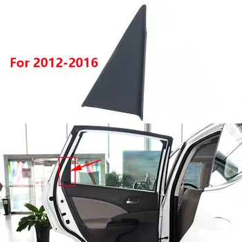 Для Honda CR-V CRV 2012-2016 Интерьер Автомобиля Задняя дверь Треугольная пластина Отделка Крышка Окно Гарнир Крышка Панель крышка