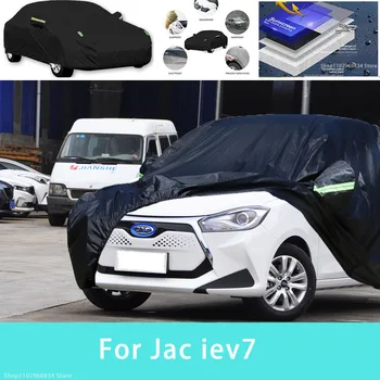 Для Jac iev7 Наружная защита, полные автомобильные чехлы, снежный покров, солнцезащитный козырек, водонепроницаемые пылезащитные внешние автомобильные аксессуары