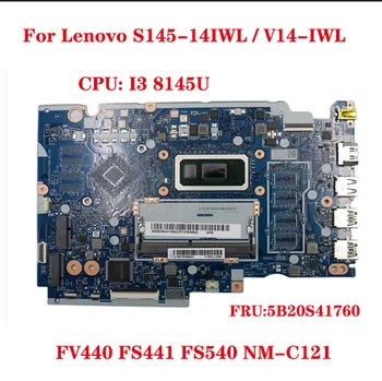 Для Lenovo S145-14IWL V14-IWL материнская плата ноутбука FV440 FS441 FS540 NM-C121 с процессором I3 8145U 100% тестовая работа