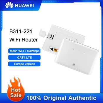 Оригинальный Huawei B311-221 WiFi Маршрутизатор 4G LTE 150 Мбит/с, Ретранслятор Наружного сигнала, Сетевой Расширитель Со Слотом Для SIM-карты, Управление приложением VPN